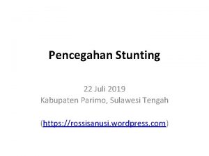 Pencegahan Stunting 22 Juli 2019 Kabupaten Parimo Sulawesi