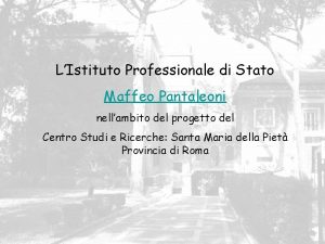 LIstituto Professionale di Stato Maffeo Pantaleoni nellambito del