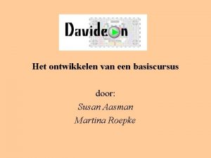 Het ontwikkelen van een basiscursus door Susan Aasman