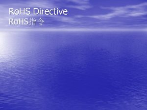 Ro HS Directive Ro HS Ro HS Directive