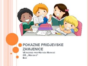 POKAZNE PRIDJEVSKE ZAMJENICE VII RAZRED PROF NATAA MARKO