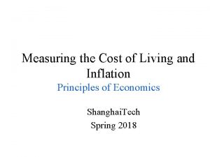 Measuring the Cost of Living and Inflation Principles