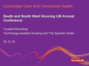 Connected Care and Connected Health South and South