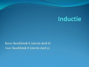 Inductie havo hoofdstuk 6 stevin deel 6 vwo