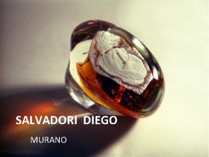 SALVADORI DIEGO MURANO Salvadori Diego decorazione su Vetro