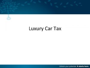 Luxury Car Tax What is Luxury Car Tax