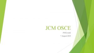 JCM OSCE PWH AE 7 August 2019 Case