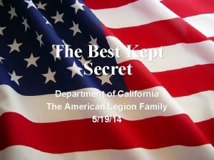 The Best Kept Secret Department of California The