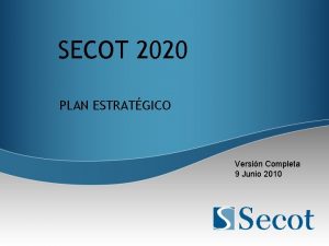 SECOT 2020 PLAN ESTRATGICO Versin Completa 9 Junio