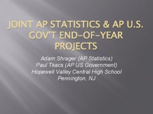 JOINT AP STATISTICS AP U S GOVT ENDOFYEAR