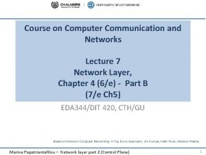 Course on Computer Communication and Networks Lecture 7