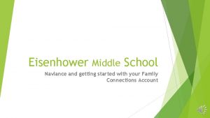 Eisenhower Middle School Naviance and getting started with