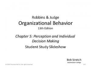 Robbins Judge Organizational Behavior 13 th Edition Chapter