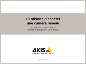 10 raisons dacheter une camra rseau ou ce