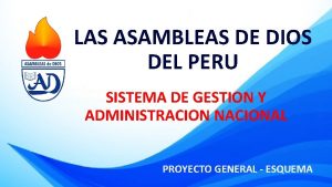 LAS ASAMBLEAS DE DIOS DEL PERU SISTEMA DE