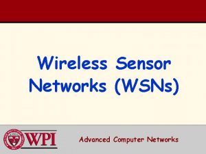 Wireless Networks Sensor WSNs Advanced Computer Networks WSN
