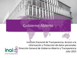 Gobierno Abierto Instituto Nacional de Transparencia Acceso a