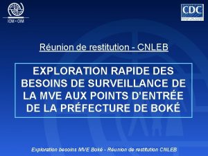 Runion de restitution CNLEB EXPLORATION RAPIDE DES BESOINS