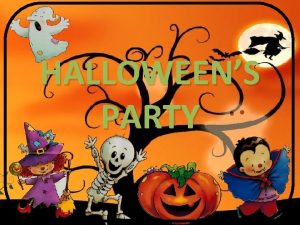 HALLOWEENS PARTY HELLO SONG Hello hello how are
