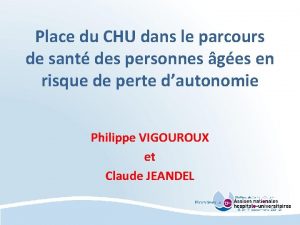 Place du CHU dans le parcours de sant