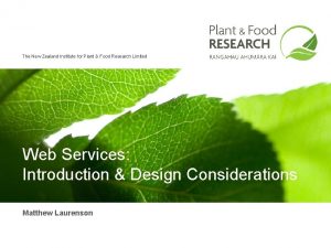 The New Zealand Institute for Plant Food Research