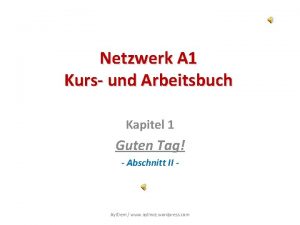 Netzwerk A 1 Kurs und Arbeitsbuch Kapitel 1