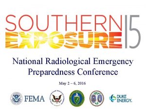 National Radiological Emergency Preparedness Conference May 2 6