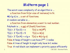 Midterm page 1 The worstcase complexity of an