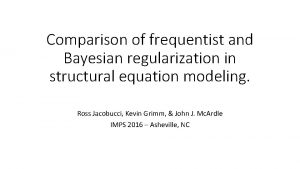 Comparison of frequentist and Bayesian regularization in structural