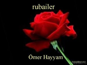 rubailer mer Hayyam f koksalttnet tr Sevgiyle yorulmamsa