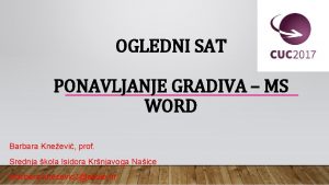 OGLEDNI SAT PONAVLJANJE GRADIVA MS WORD Barbara Kneevi