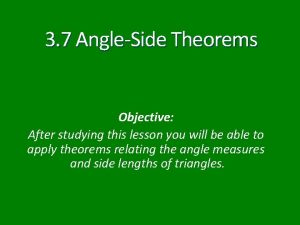 3 7 AngleSide Theorems Objective After studying this