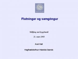 Flutningar og samgngur Mling um byggaml 21 mars