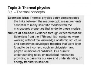 Topic 3 Thermal physics 3 1 Thermal concepts