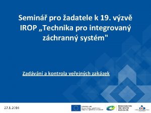 Semin pro adatele k 19 vzv IROP Technika