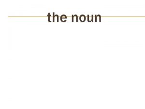 the noun the plural nouns rules Tch sh