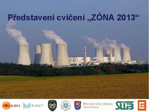 Pedstaven cvien ZNA 2013 Hasisk zchrann sbor R