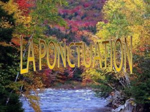 Tout est question de ponctuation Sans ponctuation adquate