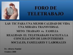 FORO DE TELETRABAJO LAS TIC PARA UNA MEJOR