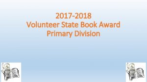 2017 2018 Volunteer State Book Award Primary Division