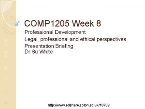 COMP 1205 Week 8 Professional Development Legal professional
