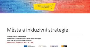 Msta a inkluzivn strategie Operan program Zamstnanost Prioritn