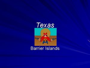 Texas Barrier Islands Barrier Islands Galveston Island Matagorda