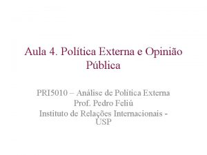 Aula 4 Poltica Externa e Opinio Pblica PRI