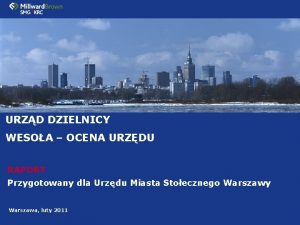 URZD DZIELNICY WESOA OCENA URZDU RAPORT Przygotowany dla