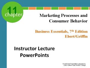 11 chapter Marketing Processes and Consumer Behavior Business