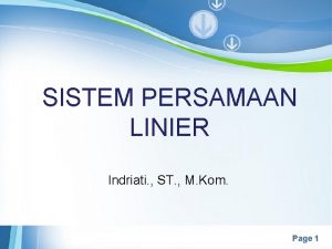 SISTEM PERSAMAAN LINIER Indriati ST M Kom Powerpoint