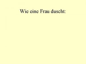 Wie eine Frau duscht 1 Ausziehen und die