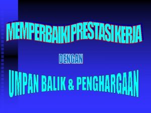 PENGERTIAN UMPAN BALIK INFORMASI YANG OBYEKTIF MENGENAI PRESTASI