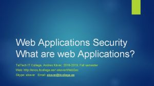 Web Applications Security What are web Applications Tal